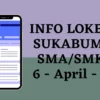 info loker sukabumi sma smk 6 april - 2